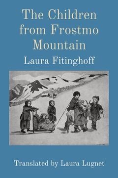 portada The Children from Frostmo Mountain: Translated by Laura Lugnet (en Inglés)