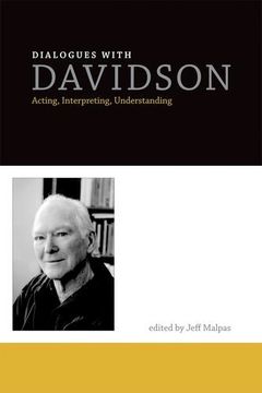 portada Dialogues With Davidson: Acting, Interpreting, Understanding (The mit Press) (in English)