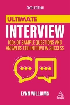 portada Ultimate Interview: 100S of Sample Questions and Answers for Interview Success (Ultimate Series) 