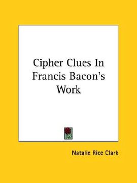 portada cipher clues in francis bacon's work (in English)