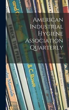 portada American Industrial Hygiene Association Quarterly; 18n1 (en Inglés)
