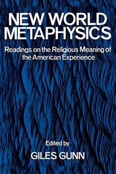 portada New World Metaphysics: Readings on the Religious Meaning of the American Experience (en Inglés)