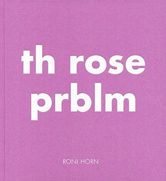 portada Roni Horn: Th Rose Prblm (en Inglés)