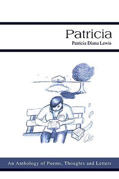 portada patricia: an anthology of poems, thoughts and letters (en Inglés)