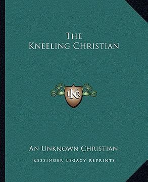 portada the kneeling christian (in English)
