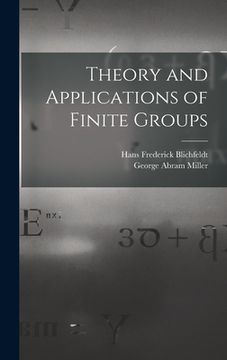 portada Theory and Applications of Finite Groups (en Inglés)