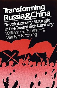 portada transforming russia and china: revolutionary struggle in the twentieth century (in English)