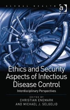 portada ethics and security aspects of infectious disease control: interdisciplinary perspectives (en Inglés)