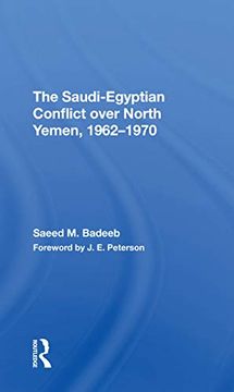 portada The Saudiegyptian Conflict Over North Yemen, 19621970 (en Inglés)