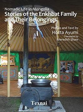 portada Nomadic Life in Mongolia: Stories of the Enkhbat Family and Their Belongings (en Inglés)