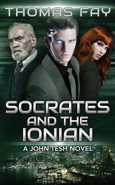 portada Socrates and the Ionian: A John Tesh Novel (in English)