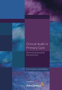 portada Clinical Audit in Primary Care: Demonstrating Quality and Outcomes (in English)