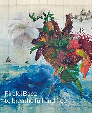 portada Firelei Báez: To Breathe Full and Free (en Inglés)