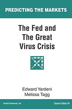 portada The fed and the Great Virus Crisis: 5 (Predicting the Markets Topical Study) (en Inglés)