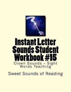 portada Instant Letter Sounds Student Workbook #15: Clown Sounds - Sight Words Teaching