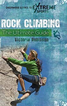 portada Rock Climbing: The Ultimate Guide (en Inglés)