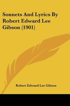 portada sonnets and lyrics by robert edward lee gibson (1901)