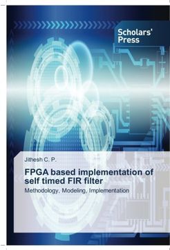 portada FPGA based implementation of self timed FIR filter: Methodology, Modeling, Implementation