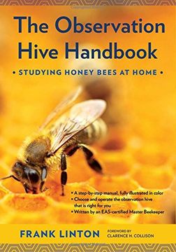 portada The Observation Hive Handbook: Studying Honey Bees at Home (en Inglés)