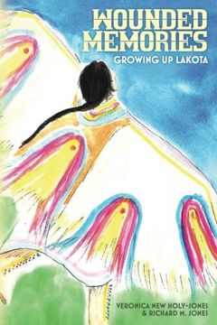 portada Wounded Memories: Growing up Lakota