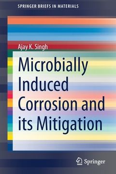 portada Microbially Induced Corrosion and Its Mitigation 