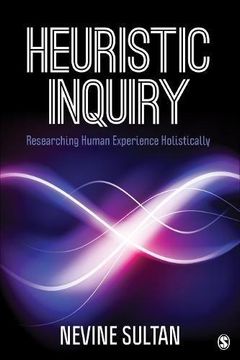 portada Heuristic Inquiry: Researching Human Experience Holistically (in English)