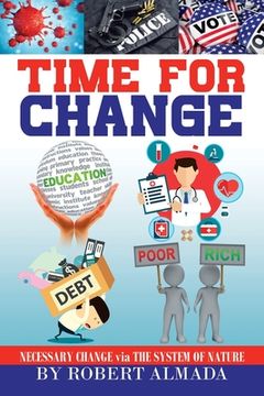 portada Time for Change: Necessary Change via The System of Nature (en Inglés)