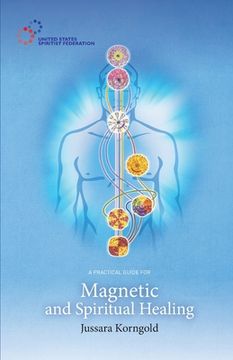 portada A Practical Guide for Magnetic and Spiritual Healing (in English)