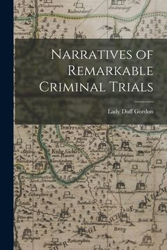 portada Narratives of Remarkable Criminal Trials (en Inglés)