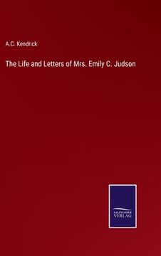 portada The Life and Letters of Mrs. Emily C. Judson (in English)