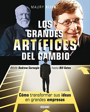 portada Grandes Artifices del Cambio Como Transformar sus Ideas en Grandes Empresas (in Spanish)