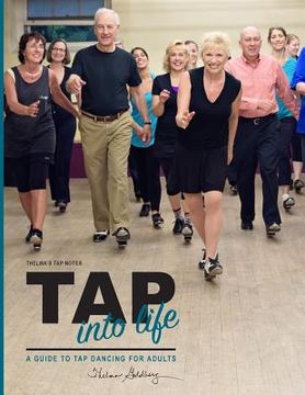 portada Thelma's Tap Notes: Tap into Life: A Guide to Tap Dancing for Adults (in English)