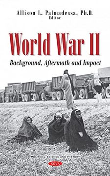 portada World war ii: Background, Aftermath and Impact