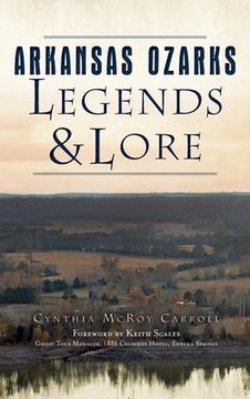 portada Arkansas Ozarks Legends and Lore (en Inglés)
