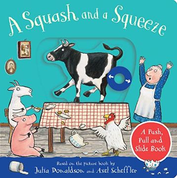 portada Squash and a Squeeze: A Push, Pull and Slide Book (en Inglés)