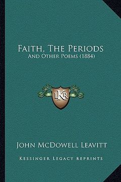 portada faith, the periods: and other poems (1884) (en Inglés)