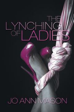 portada The Lynching of Ladies (en Inglés)