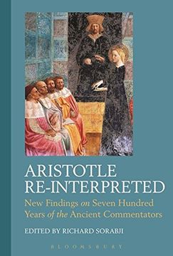 portada Aristotle Re-Interpreted: New Findings on Seven Hundred Years of the Ancient Commentators (in English)