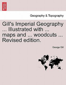 portada gill's imperial geography for college & school use (en Inglés)