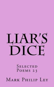 portada Liar's Dice: Selected Poems 23 (en Inglés)