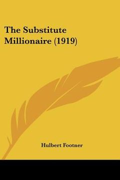 portada the substitute millionaire (1919) (in English)