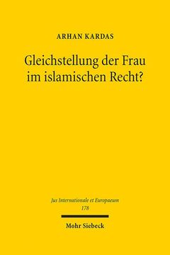 portada Gleichstellung Der Frau Im Islamischen Recht?: Eine Vergleichende Analyse Des Islam- Und Menschenrechtlichen Verstandnisses Unter Besonderer Berucksic (in German)