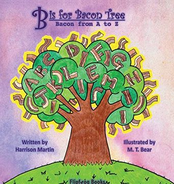 portada B is for Bacon Tree: Bacon From a to z (en Inglés)