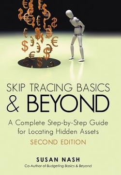 portada skip tracing basics and beyond: a complete, step-by-step guide for locating hidden assets, second edition (en Inglés)