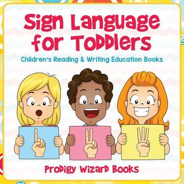 portada Sign Language for Toddlers: Children's Reading & Writing Education Books (en Inglés)
