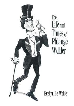 portada The Life and Times of Phlange Welder (en Inglés)