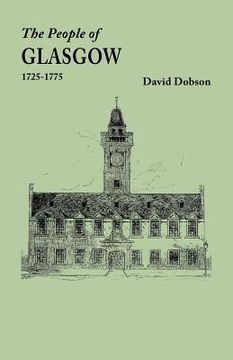 portada the people of glasgow [scotland], 1725-1775 (en Inglés)