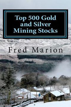 portada top 500 gold and silver mining stocks (en Inglés)
