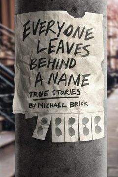 portada Everyone Leaves Behind a Name: True Stories