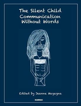 portada The Silent Child: Communication Without Words (en Inglés)